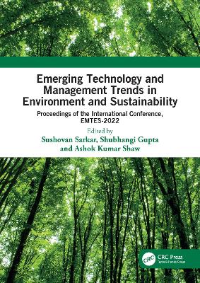 Emerging Technology and Management Trends in Environment and Sustainability: Proceedings of the International Conference, EMTES-2022