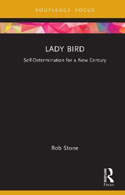 Lady Bird: Self-Determination for a New Century
