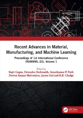 Recent Advances in Material, Manufacturing, and Machine Learning: Proceedings of 1st International Conference (RAMMML-22), Volume 1