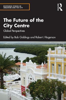 Future of the City Centre: Global Perspectives