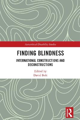 Finding Blindness: International Constructions and Deconstructions