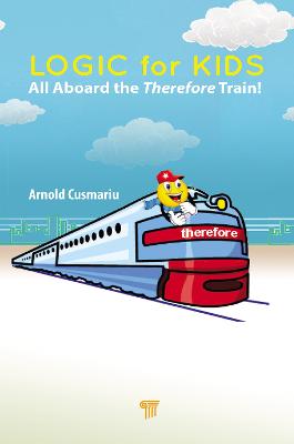 Logic for Kids: All Aboard the Therefore Train!