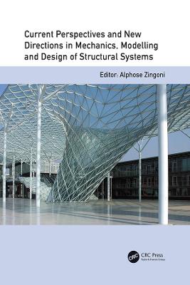 Current Perspectives and New Directions in Mechanics, Modelling and Design of Structural Systems: Proceedings of The Eighth International Conference on Structural Engineering, Mechanics and Computation, 5-7 September 2022, Cape Town, South Africa