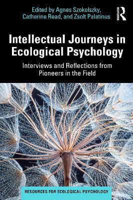Intellectual Journeys in Ecological Psychology: Interviews and Reflections from Pioneers in the Field