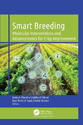 Smart Breeding: Molecular Interventions and Advancements for Crop Improvement