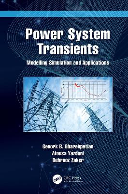 Power System Transients: Modelling Simulation and Applications