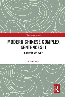 Modern Chinese Complex Sentences II: Coordinate Type