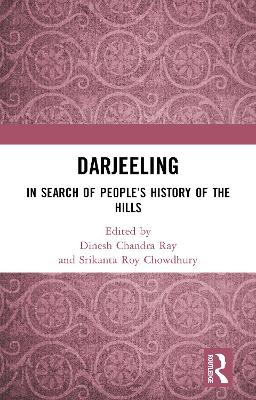 Darjeeling: In Search of People's History of the Hills