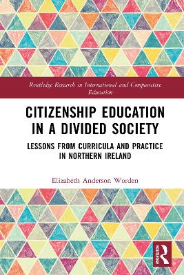 Citizenship Education in a Divided Society: Lessons from Curricula and Practice in Northern Ireland