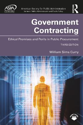 Government Contracting: Ethical Promises and Perils in Public Procurement
