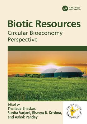 Biotic Resources: Circular Bioeconomy Perspective