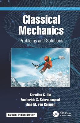 Classical Mechanics: Problems and Solutions
