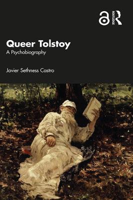 Queer Tolstoy: A Psychobiography