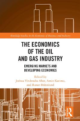 Economics of the Oil and Gas Industry: Emerging Markets and Developing Economies