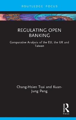 Regulating Open Banking: Comparative Analysis of the EU, the UK and Taiwan