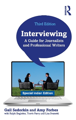 Interviewing: A Guide for Journalists and Professional Writers