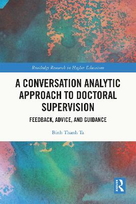 Conversation Analytic Approach to Doctoral Supervision: Feedback, Advice, and Guidance