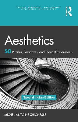 Aesthetics: 50 Puzzles, Paradoxes, and Thought Experiments