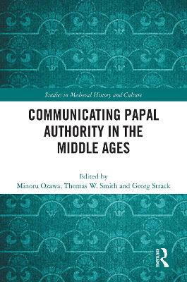 Communicating Papal Authority in the Middle Ages