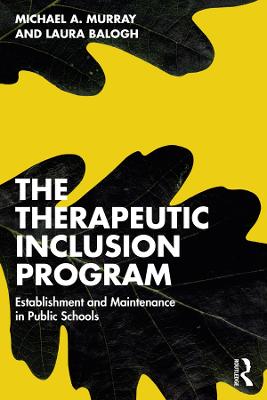 Therapeutic Inclusion Program: Establishment and Maintenance in Public Schools