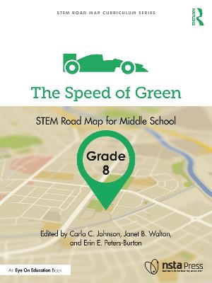 Speed of Green, Grade 8: STEM Road Map for Middle School