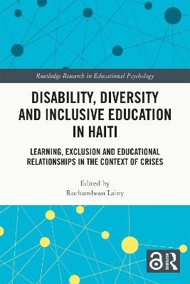 Disability, Diversity and Inclusive Education in Haiti: Learning, Exclusion and Educational Relationships in the Context of Crises