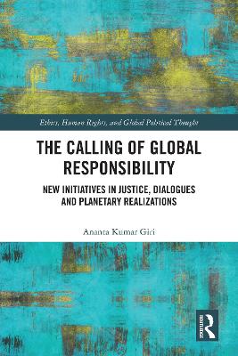Calling of Global Responsibility: New Initiatives in Justice, Dialogues and Planetary Realizations