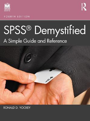 SPSS Demystified: A Simple Guide and Reference