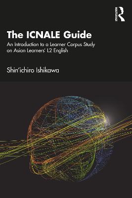 ICNALE Guide: An Introduction to a Learner Corpus Study on Asian Learners' L2 English
