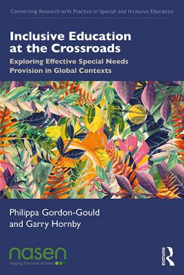 Inclusive Education at the Crossroads: Exploring Effective Special Needs Provision in Global Contexts