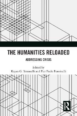 Humanities Reloaded: Addressing Crisis