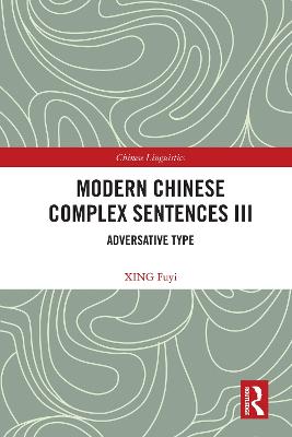 Modern Chinese Complex Sentences III: Adversative Type