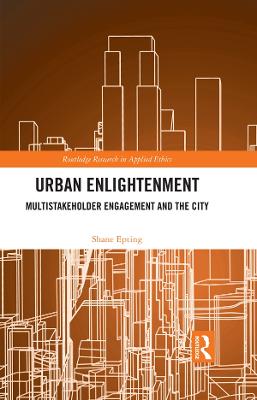 Urban Enlightenment: Multistakeholder Engagement and the City