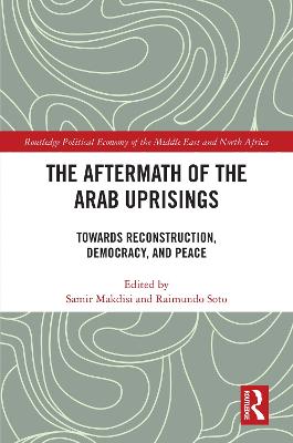 Aftermath of the Arab Uprisings: Towards Reconstruction, Democracy and Peace