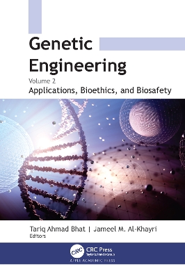 Genetic Engineering: Volume 2: Applications, Bioethics, and Biosafety