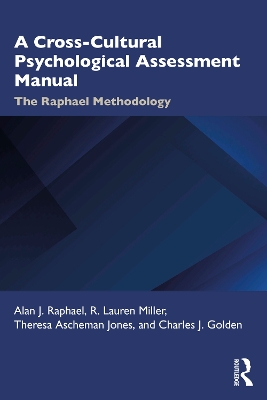 Cross-Cultural Psychological Assessment Manual: The Raphael Methodology