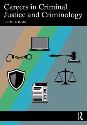 Careers in Criminal Justice and Criminology