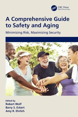 Comprehensive Guide to Safety and Aging: Minimizing Risk, Maximizing Security