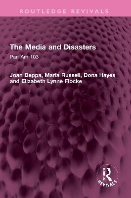Media and Disasters: Pan Am 103