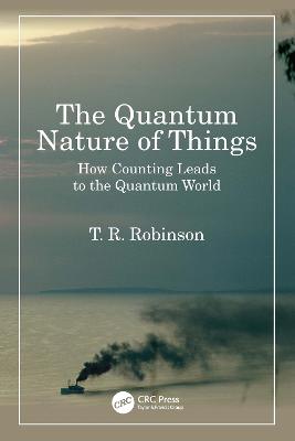 Quantum Nature of Things: How Counting Leads to the Quantum World