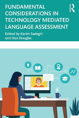 Fundamental Considerations in Technology Mediated Language Assessment