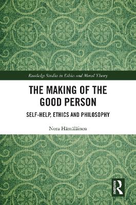 Making of the Good Person: Self-Help, Ethics and Philosophy