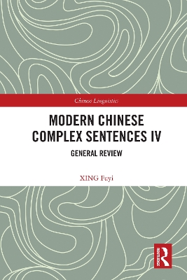 Modern Chinese Complex Sentences IV: General Review