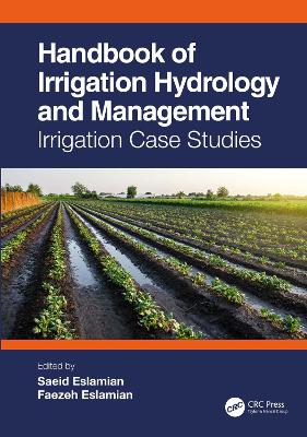 Handbook of Irrigation Hydrology and Management: Irrigation Case Studies