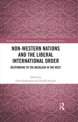 Non-Western Nations and the Liberal International Order: Responding to the Backlash in the West