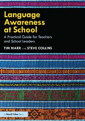 Language Awareness at School: A Practical Guide for Teachers and School Leaders