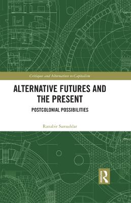 Alternative Futures and the Present: Postcolonial Possibilities