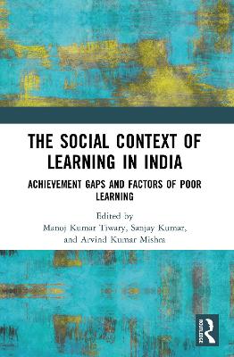 Social Context of Learning in India: Achievement Gaps and Factors of Poor Learning