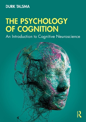 Psychology of Cognition: An Introduction to Cognitive Neuroscience