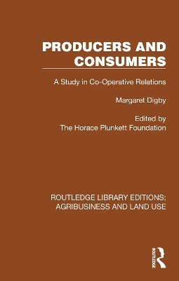 Producers and Consumers: A Study in Co-Operative Relations